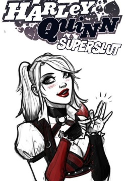 Harley Quin Superslut