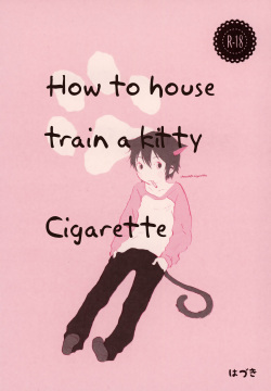 Heya o Yogosu Neko no Shitsukekata Cigarette | How to house train a kitty + Cigarette
