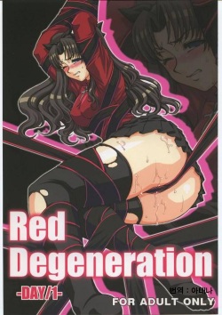 Red Degeneration -DAY/1-