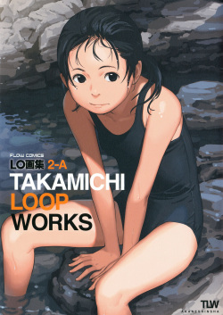 LO Artbook 2-A TAKAMICHI LOOP WORKS