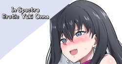 Kyokou Ero Yukionna | In/Spectre Erotic Yuki Onna