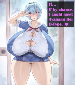 IF... If by chance I could meet with Ayanami Rei B-Type.