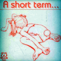 A short term...