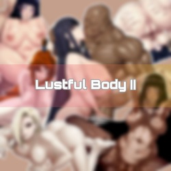 Lustful body I-VI